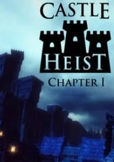 Castle Heist: Chapter 1