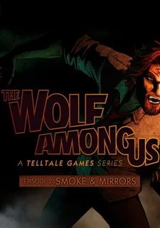 The Wolf Among Us: Episode 2 Smoke and Mirrors