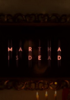 Martha is Dead