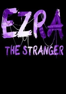 EZRA: The Stranger