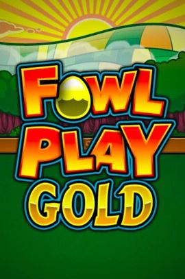 Fowl Play Gold