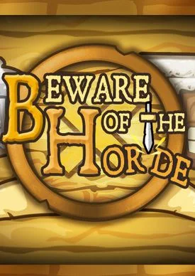 Beware Of The Horde