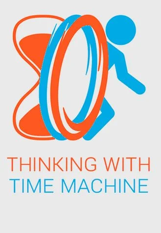 Thinking with Time Machine