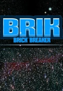 BRIK Brick Breaker