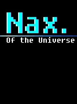 Nax of the Universe