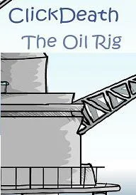 Click Death The Oil Rig - Stickman Edition