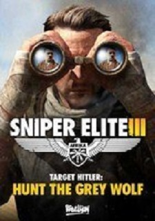 Sniper Elite III - Target Hitler: Hunt the Grey Wolf