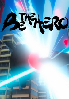 BE THE HERO