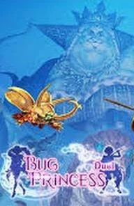Bug Princess Duel