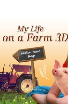 My Life on a Farm 3D