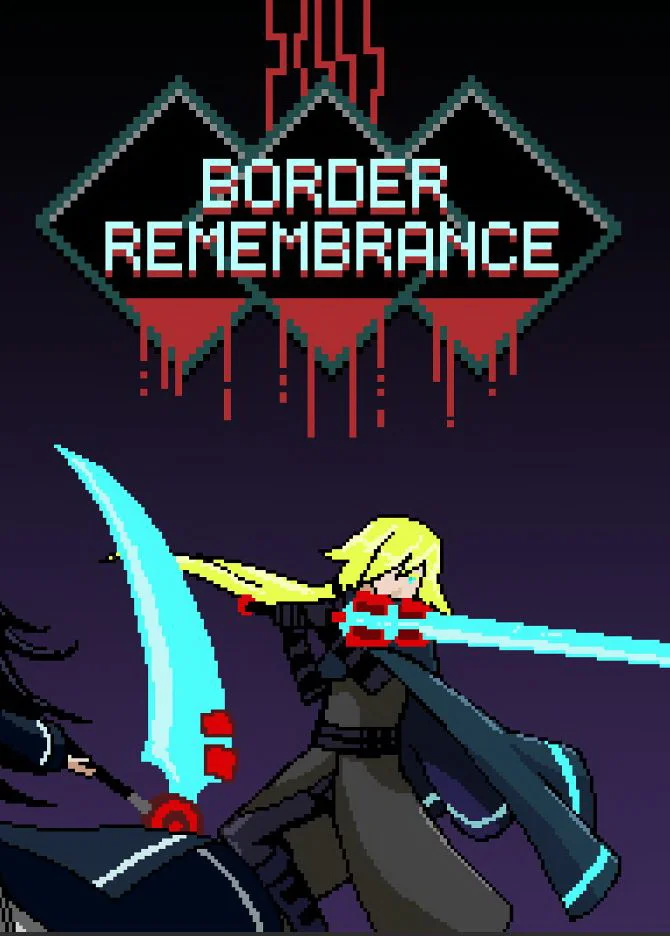 Border: Remembrance