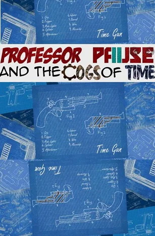 Professor Pause and the Cogs of Time