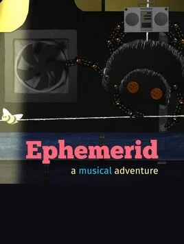 Ephemerid: A Musical Adventure