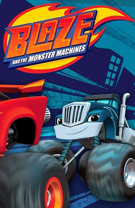 Blaze and the Monster Machines