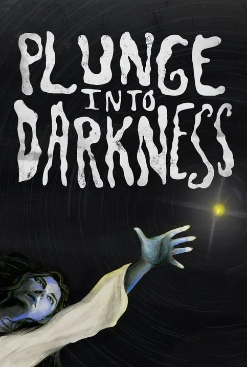 Plunge Into Darkness