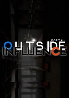 Portal: Outside Influence