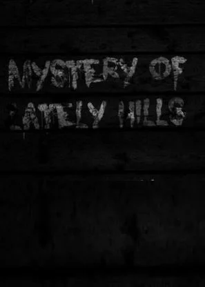 Mystery Of Lately Hills