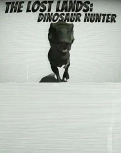 The Lost Lands: Dinosaur Hunter
