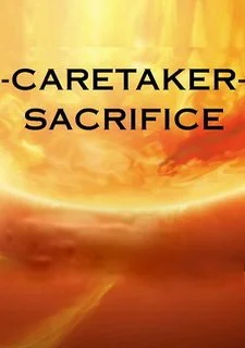 Caretaker Sacrifice