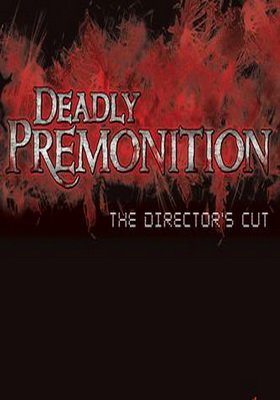 Deadly Premonition: The Director's Cut