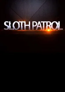 Sloth Patrol