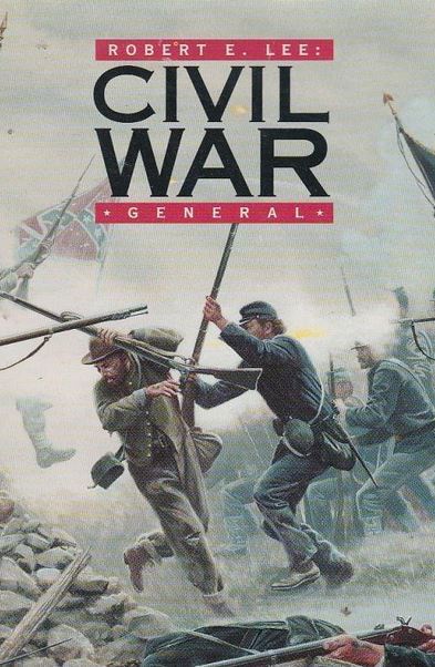 Robert E. Lee: Civil War General