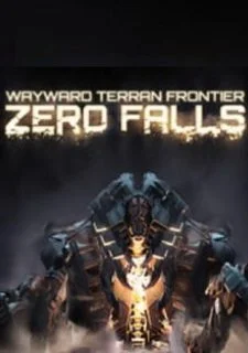 Wayward Terran Frontier: Zero Falls