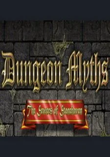 Dungeon Myths - The Sewers of Stonehaven