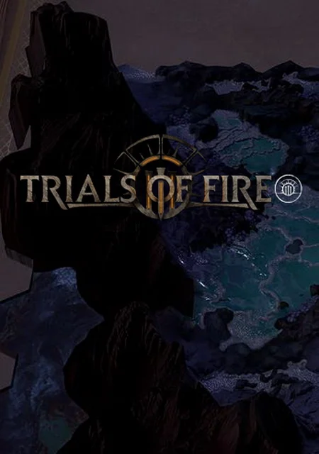 Trials of Fire