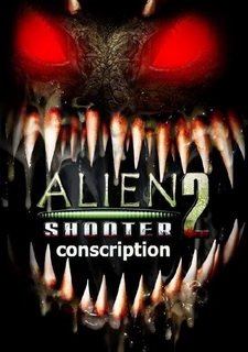 Alien Shooter 2: Conscription