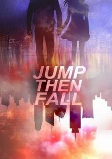 Jump Then Fall