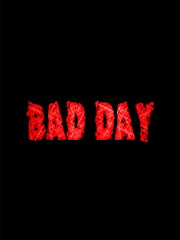 Bad Day Game