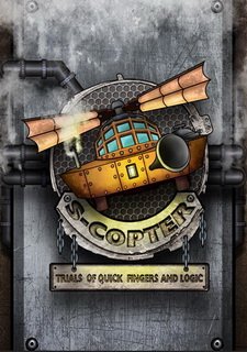 S-COPTER: Trials of Quick Fingers and Logic