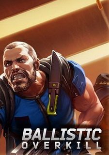 Ballistic Overkill