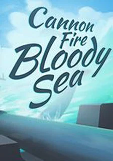 Cannon Fire: Bloody Sea