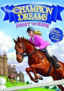 Champion Dreams: First to Ride