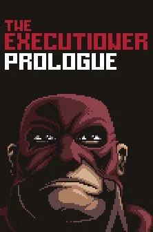 The Executioner: Prologue