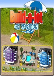 Build-a-lot: On Vacation