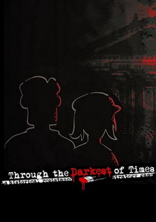 Through the Darkest of Times