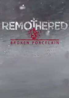 Remothered: Broken Porcelain