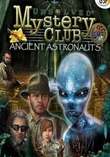 Unsolved Mystery Club: Ancient Astronauts