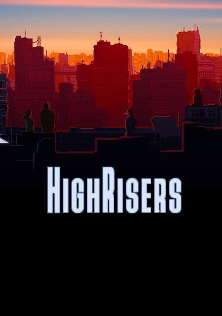 Highrisers