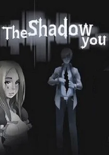 The Shadow You