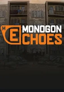 Monogon: Echoes