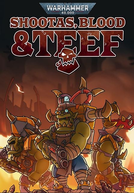 Warhammer 40,000: Shootas, Blood & Teef