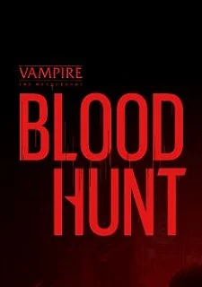 Vampire: The Masquerade Blood Hunt