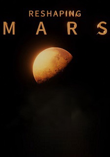 Reshaping Mars