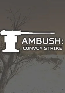 Ambush: Convoy Strike