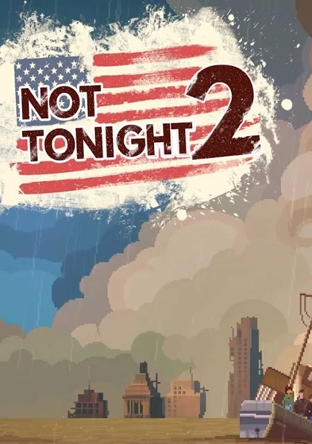 Not Tonight 2
