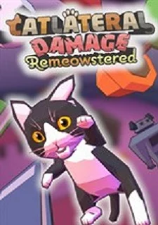 Catlateral Damage: Remeowstered